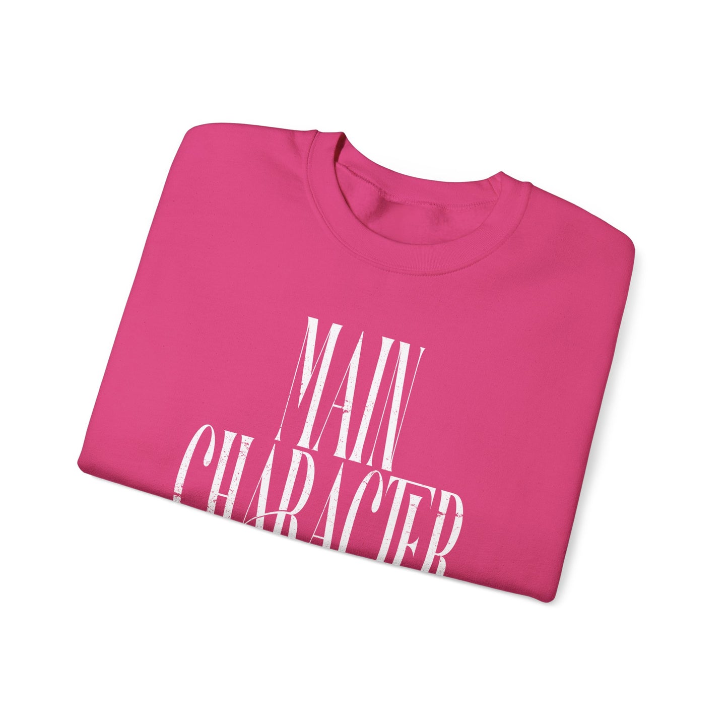 Main Character Energy Sweatshirt