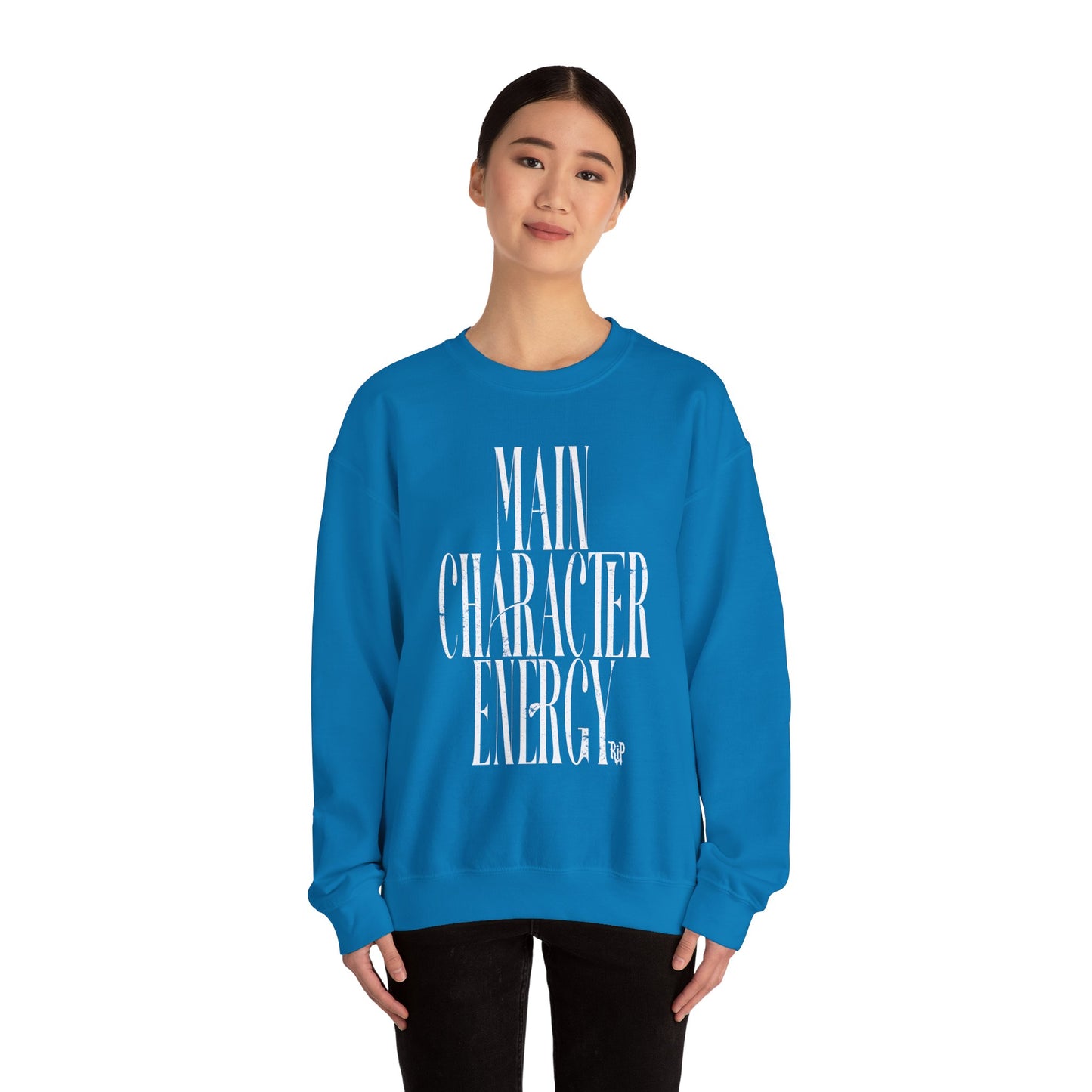 Main Character Energy Sweatshirt
