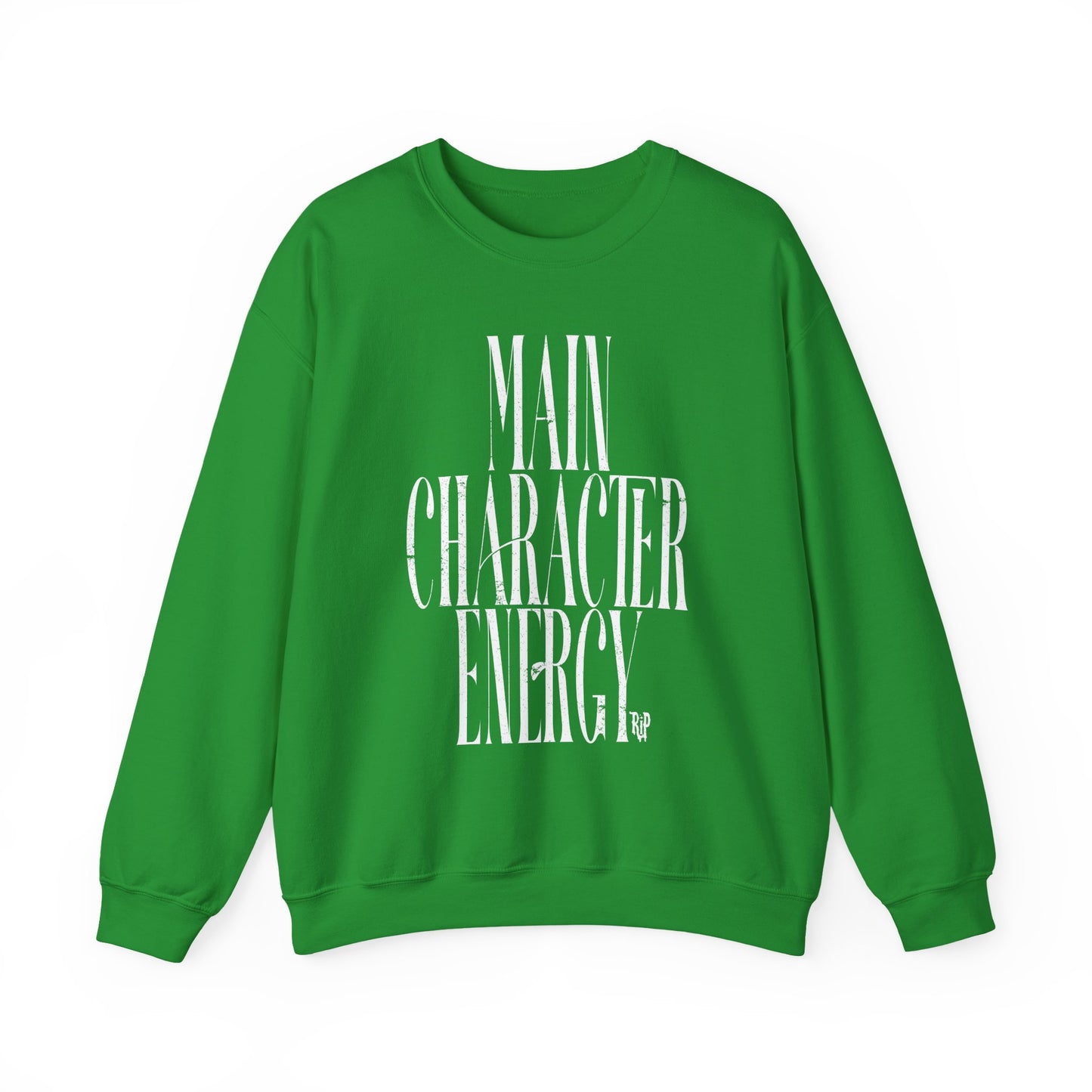 Main Character Energy Sweatshirt