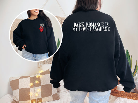Dark romance is my love language pocket Sweatshirt